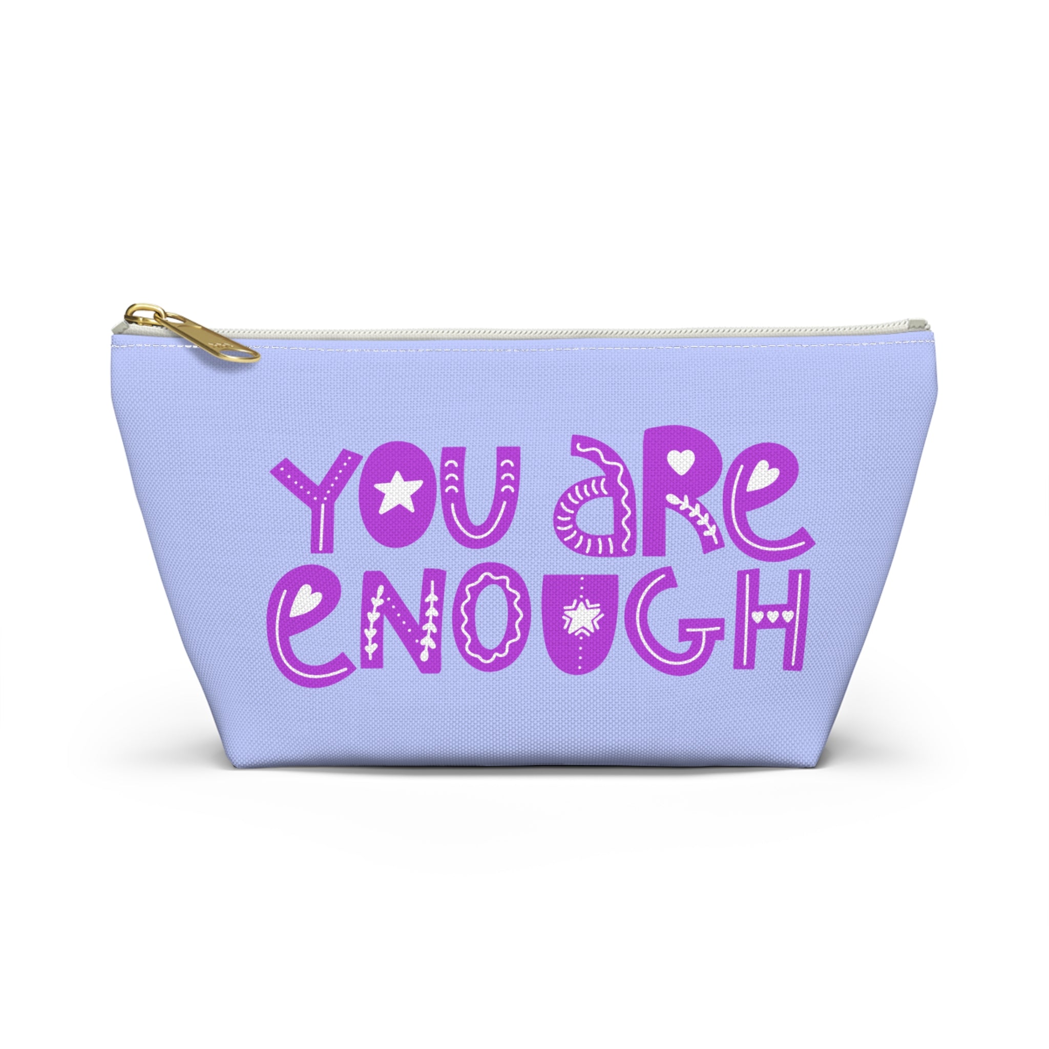 You Are Enough Accessory Pouch — Inspirational Makeup & Travel T-Bottom Bag