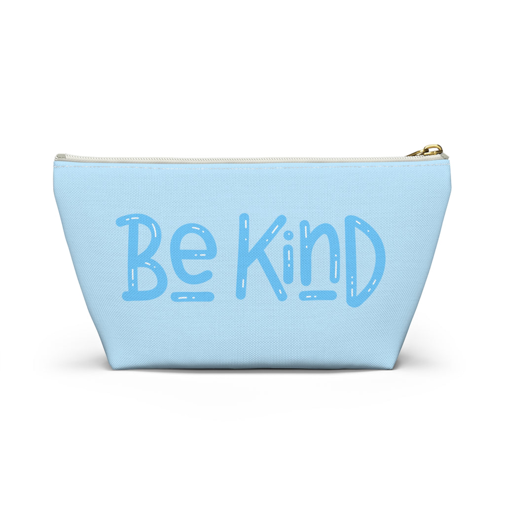 Be Kind Accessory Pouch — Light Blue T‑Bottom Makeup & Travel Cosmetic Bag