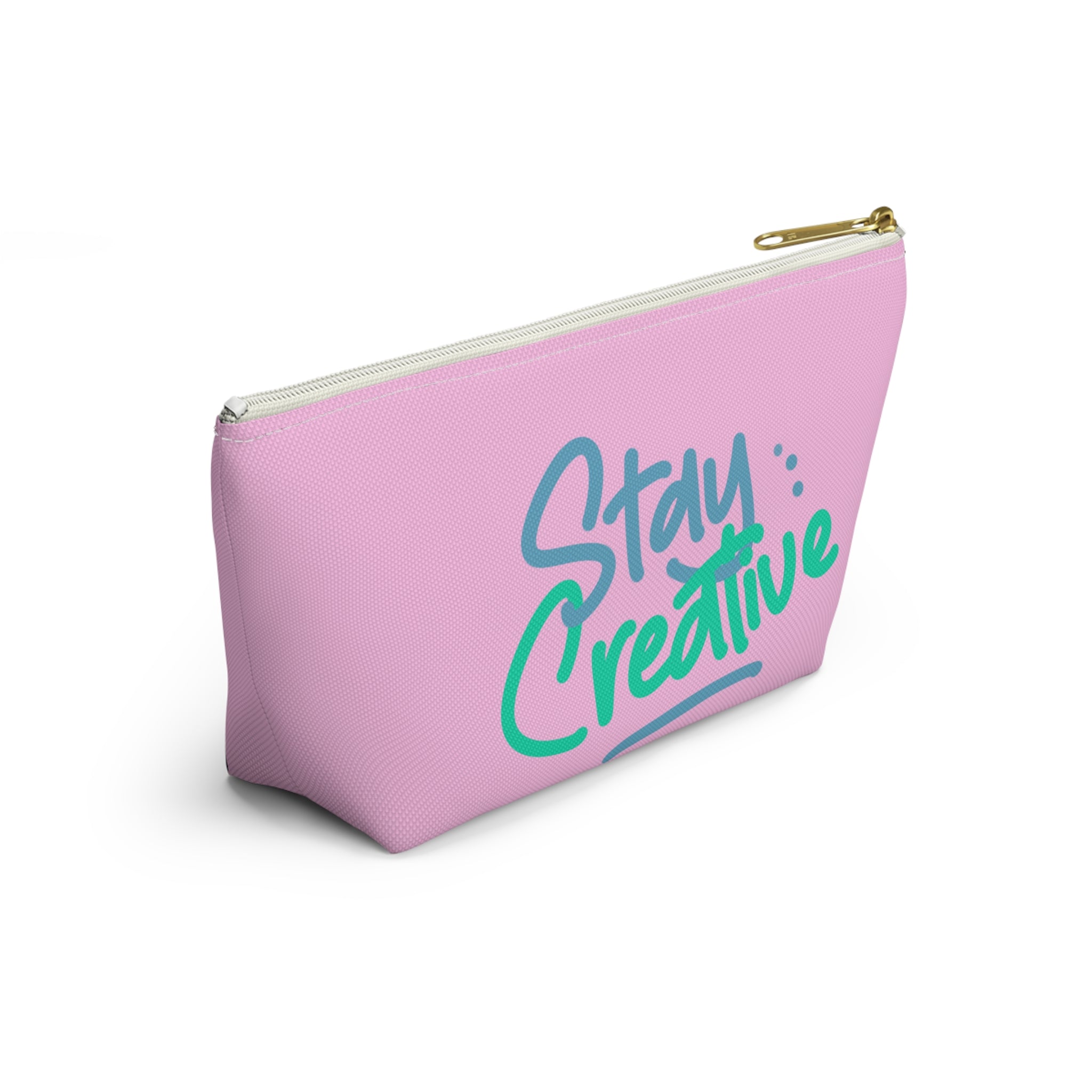Stay Creative Accessory Pouch — Pink T‑Bottom Makeup & Art Supply Bag