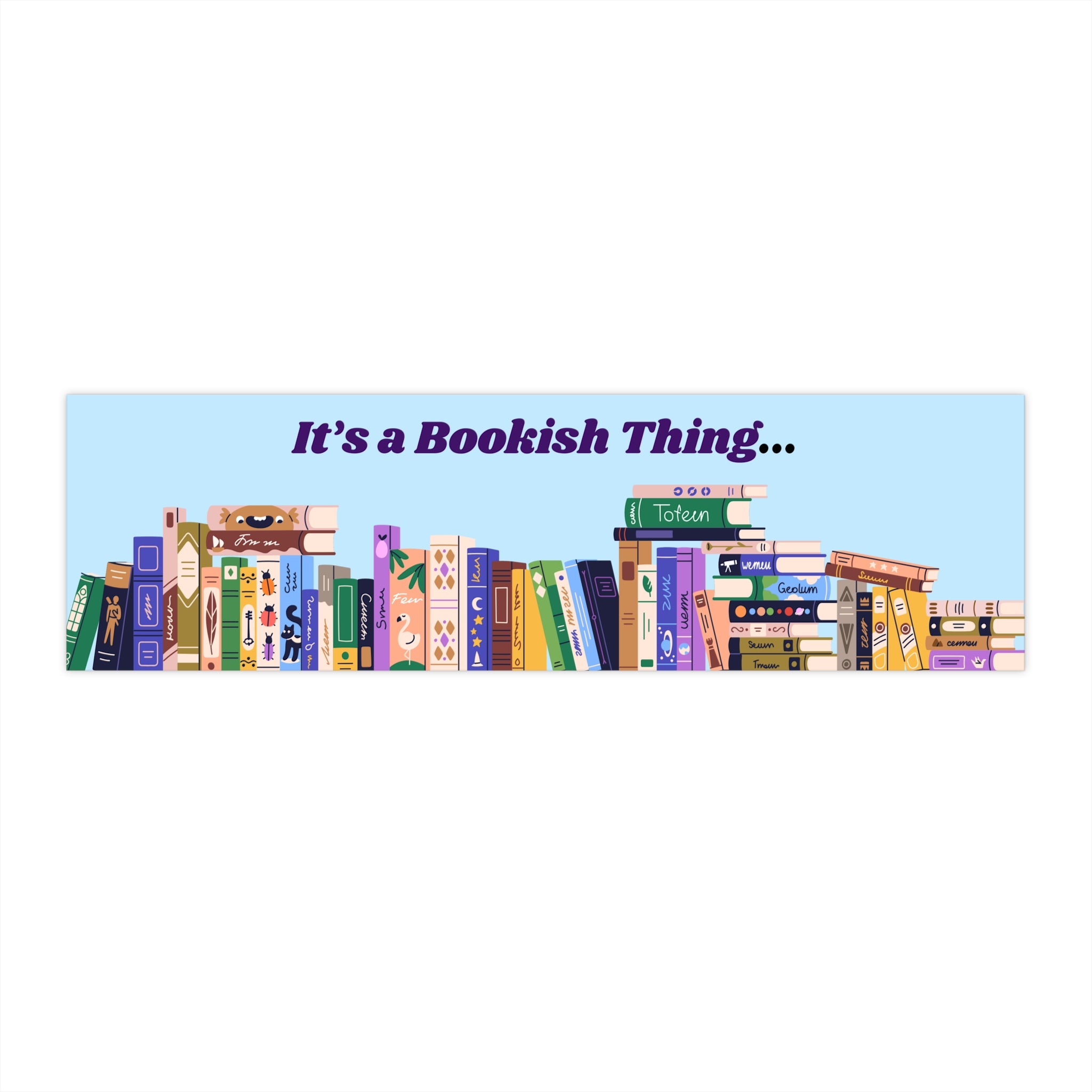 Bookish Bumper Sticker - "It's a Bookish Thing" Colorful Bookshelf Decal