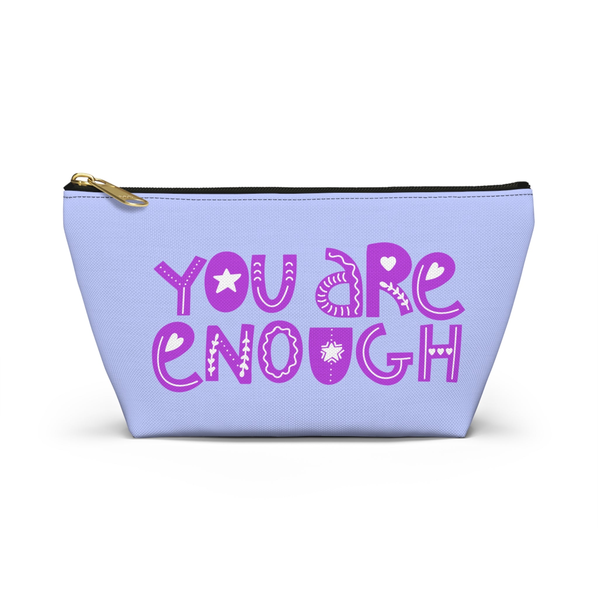 You Are Enough Accessory Pouch — Inspirational Makeup & Travel T-Bottom Bag