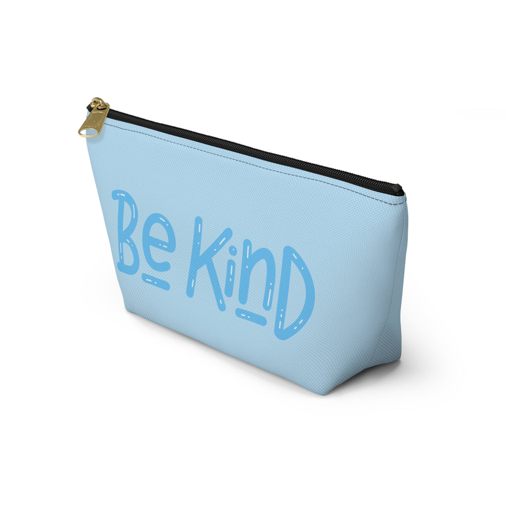 Be Kind Accessory Pouch — Light Blue T‑Bottom Makeup & Travel Cosmetic Bag